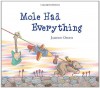 Mole Had Everything - Jamison Odone