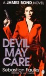 Devil May Care - Sebastian Faulks