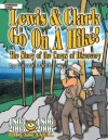 Lewis & Clark Go On A Hike (American Milestones) - Carole Marsh