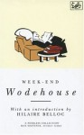 Week-End Wodehouse - P.G. Wodehouse, Kerr, Hilaire Belloc