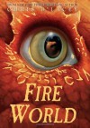 Fire World (The Last Dragon Chronicles, #6) - Chris d'Lacey