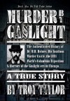 Murder by Gaslight (Dead Men Do tell Tales) - Troy Taylor