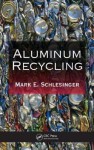 Aluminum Recycling - Mark E. Schlesinger