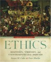 Ethics: History, Theory, and Contemporary Issues - Steven M. Cahn