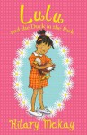 Lulu and the Duck in the Park - Hilary McKay, Priscilla Lamont