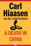 A Death in China - Carl Hiaasen, William D. Montalbano