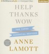 Help, Thanks, Wow: The Three Essential Prayers - Anne Lamott