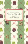 What Are You Like? - Anne Enright