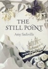 The Still Point - Amy Sackville