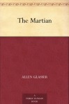 The Martian - A. Rowley Hilliard, Allen Glasser