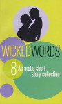 Wicked Words 8: An Erotic Short Story Collection - Kerri Sharp, Madelynne Ellis, Sasha White