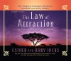 The Law of Attraction: The Basics Of The Teachings Of Abraham - Jerry Hicks, Esther Hicks