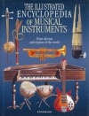 The Illustrated Encyclopedia of Musical Instruments: From All Eras and Regions of the World - Konemann