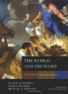 The World and the Word: An Introduction to the Old Testament - Eugene H. Merrill, Mark Rooker, Michael A. Grisanti