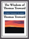 The Wisdom of Thomas Troward - Thomas Troward