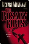 The Rosary Girls - Richard Montanari