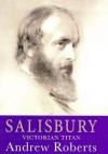 Salisbury: Victorian Titan - Andrew Roberts