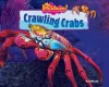 Crawling Crabs - Natalie Lunis, Bill Murphy