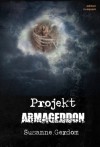 Projekt Armageddon - Susanne Gerdom