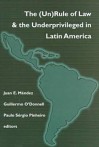 The (Un)Rule Of Law And The Underprivileged In Latin America - Juan E. Méndez