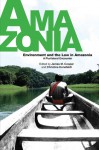 Environment and the Law in Amazonia: A Plurilateral Encounter. Edited by James M. Cooper and Christine Hunefeldt [With DVD] - James M. Cooper