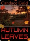 Autumn Leaves - Candace Gold