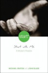 Start with Me: A Modern Parable - Michael Seaton