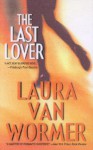 The Last Lover - Laura Van Wormer