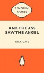 And the Ass Saw the Angel - Nick Cave