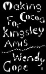 Making Cocoa for Kingsley Amis - Wendy Cope