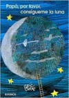 Décroche Moi La Lune! - Eric Carle