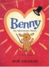 Benny: An Adventure Story - Bob Graham