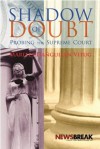 Shadow Of Doubt: Probing The Supreme Court - Marites Dañguilan Vitug