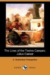 Julius Caesar (Lives of the Twelve Caesars) - Suetonius, T. Forester, Alexander Thomson