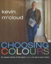 Choosing Colours: An Expert Choice of the Best Colours to Use in Your Home - Kevin McCloud