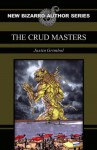 The Crud Masters - Justin Grimbol