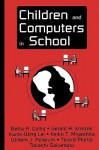 Children and Computers in School P - Betty A. Collis, Gerald A. Knezek, Kwok-Wing Lai, Willem J. Pelgrum, Tjeerd Plomp, Keiko T. Miyashita, Takashi Sakamoto, Keiko Miyashita