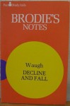 Waugh : Decline and Fall (Brodie's Notes/Pan Study Aids) - Graham Handley, Stanley King