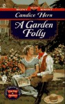 A Garden Folly - Candice Hern