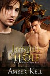 Jaynell's Wolf (A Wizard's Touch, #1) - Amber Kell