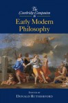 The Cambridge Companion to Early Modern Philosophy (Cambridge Companions to Philosophy) - Donald Rutherford