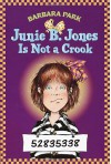 Junie B. Jones Is Not a Crook (Junie B. Jones, No. 9) - Barbara Park