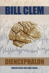 Diencephalon - Bill Clem