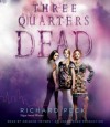 Three Quarters Dead - Richard Peck