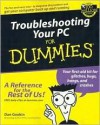 Troubleshooting Your PC for Dummies - Dan Gookin