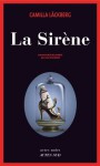 La Sirène (Actes Noirs) (French Edition) - Camilla Läckberg, Lena Grumbach, Delphine Valentin