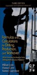 Formulas and Calculations for Drilling, Production, and Workover: All the Formulas You Need to Solve Drilling and Production Problems - Norton J. Lapeyrouse, William C. Lyons, Thomas Carter