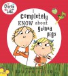 I Completely Know About Guinea Pigs - Lauren Child, Paul Larson, Laura Beaumont