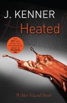 Heated - J. Kenner