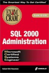 MCSE SQL 2000 Administration Exam Cram (Exam 70-228) - Kalani Kirk Hausman, Kirk Kirk Hausman, Kirk Hausman